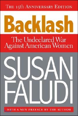 Backlash: The Undeclared War Against American Women