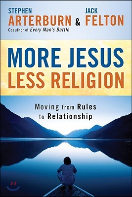 More Jesus, Less Religion