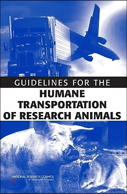 Guidlines for the Humane Transportation of Research Animals.