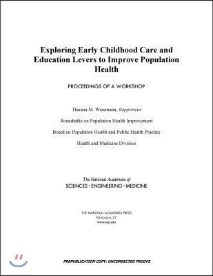 Exploring Early Childhood Care and Education Levers to Improve Population Health