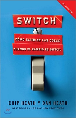 Switch (Spanish Edition): Como Cambiar Las Cosas Cuando Cambiar Es Dificil