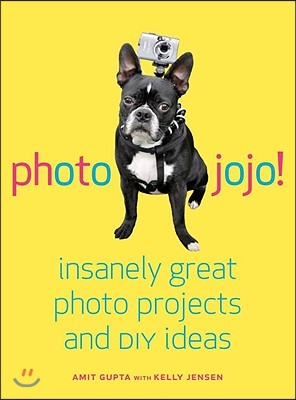 Photojojo!: Insanely Great Photo Projects and DIY Ideas