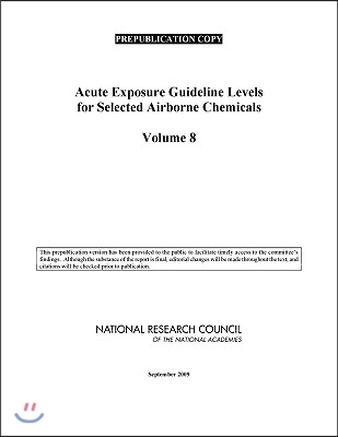 Acute Exposure Guidelines Levels for Selected Airborne Chemicals