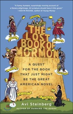 The Lost Book of Mormon: A Quest for the Book That Just Might Be the Great American Novel