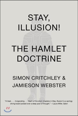 Stay, Illusion!: The Hamlet Doctrine