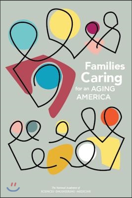 Families Caring for an Aging America