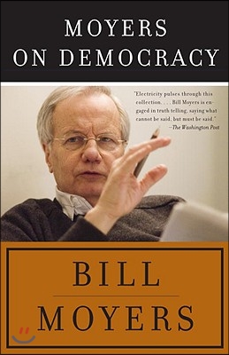 Moyers on Democracy