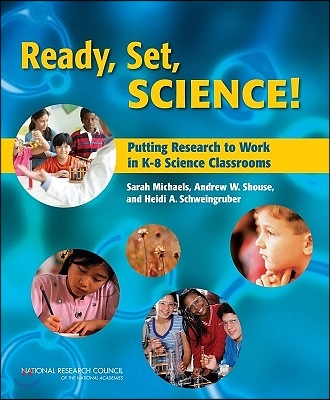 Ready, Set, Science!: Putting Research to Work in K-8 Science Classrooms