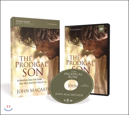 The Prodigal Son Study Guide with DVD: An Astonishing Study of the Parable Jesus Told to Unveil God's Grace for You