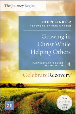 Growing in Christ While Helping Others Participant&#39;s Guide 4: A Recovery Program Based on Eight Principles from the Beatitudes