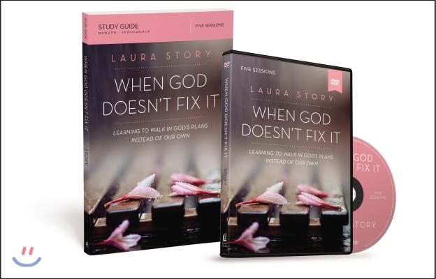 When God Doesn&#39;t Fix It Study Guide with DVD: Learning to Walk in God&#39;s Plans Instead of Our Own