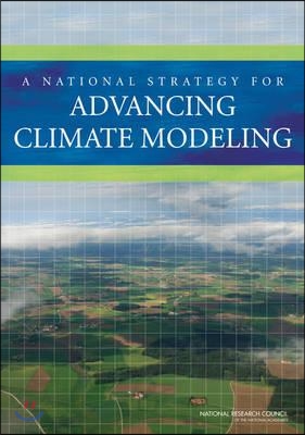 A National Strategy for Advancing Climate Modeling