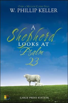 A Shepherd Looks at Psalm 23