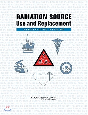 Radiation Source Use and Replacement