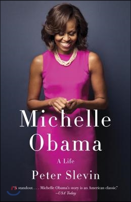 Michelle Obama: A Life