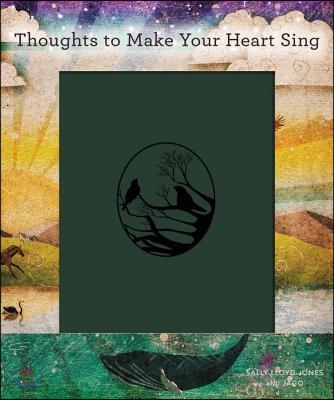 Thoughts to Make Your Heart Sing