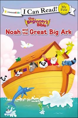 The Beginner&#39;s Bible Noah and the Great Big Ark: My First