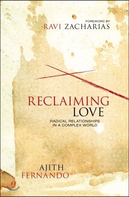 The Reclaiming Love