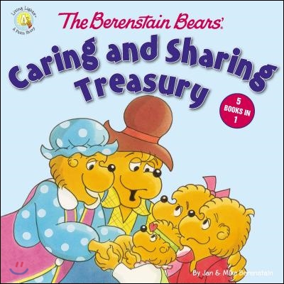 The Berenstain Bears&#39; Caring and Sharing Treasury