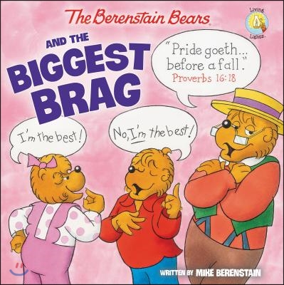 The Berenstain Bears and the Biggest Brag