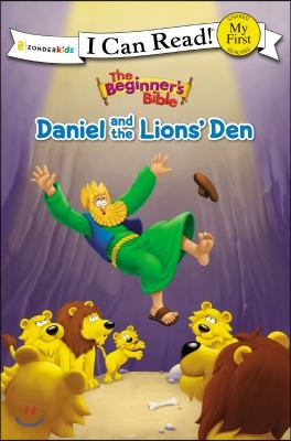 The Beginner&#39;s Bible Daniel and the Lions&#39; Den: My First