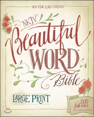 NKJV Beautiful Word Bible