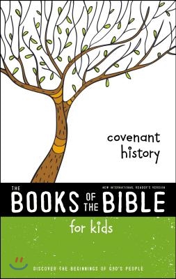 Nirv, the Books of the Bible for Kids: Covenant History, Paperback: Discover the Beginnings of God&#39;s People