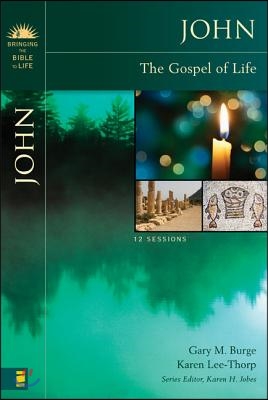 John: The Gospel of Life