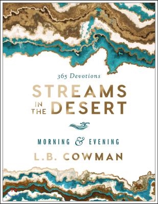 Streams in the Desert Morning and Evening: 365-Day Devotional