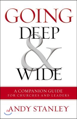 Going Deep and Wide: A Companion Guide for Churches and Leaders