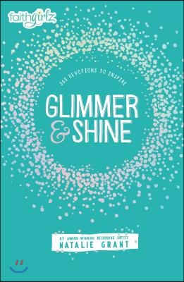 Glimmer and Shine: 365 Devotions to Inspire