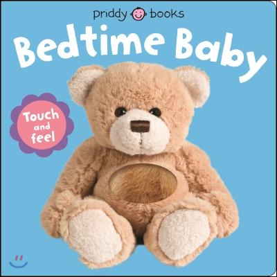 Bedtime Baby: Touch and Feel