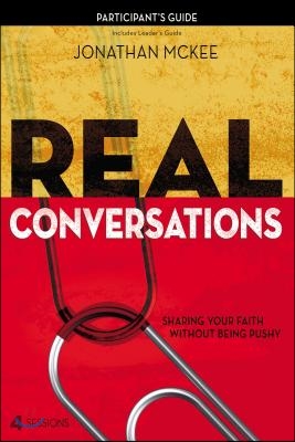 Real Conversations Participant's Guide with DVD: Sharing Your Faith Without Being Pushy