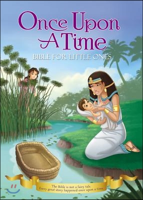 Once Upon a Time Bible for Little Ones