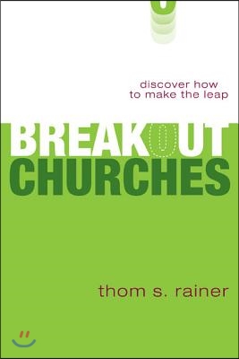 Breakout Churches: Discover How to Make the Leap