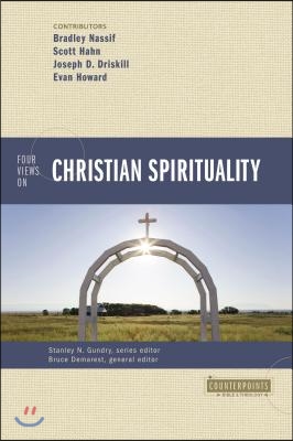 Four Views on Christian Spirituality