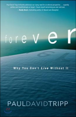 Forever: Why You Can&#39;t Live Without It