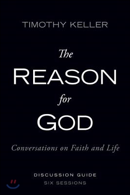 The Reason for God Discussion Guide with DVD: Conversations on Faith and Life [With DVD]