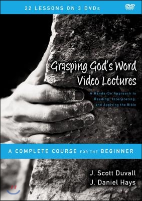 Grasping God&#39;s Word Video Lectures