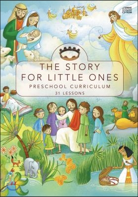 The Story for Little Ones: Preschool Curriculum