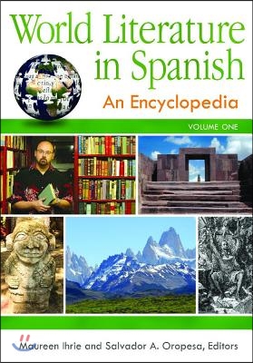 World Literature in Spanish Set: An Encyclopedia