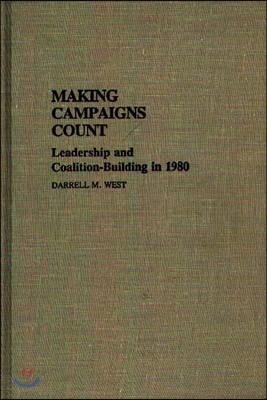 Making Campaigns Count: Leadership and Coalition-Building in 1980