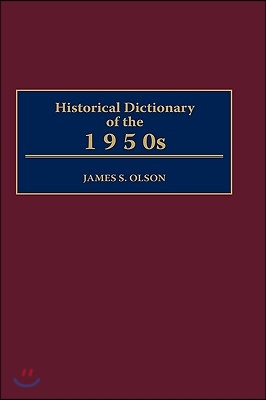 Historical Dictionary of the 1950s (Hardcover)