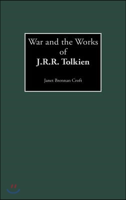 War and the Works of J.R.R. Tolkien