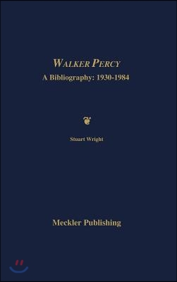 Walker Percy: A Bibliography