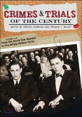 Crimes and Trials of the Century [2 Volumes]