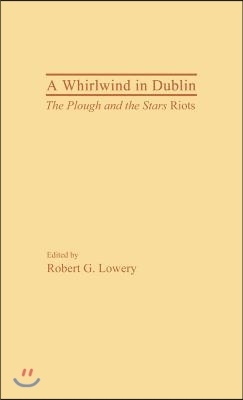 A Whirlwind in Dublin: The Plough and the Stars Riots