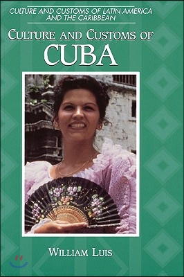 Culture and Customs of Cuba (Hardcover)