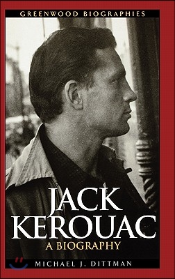 Jack Kerouac: A Biography