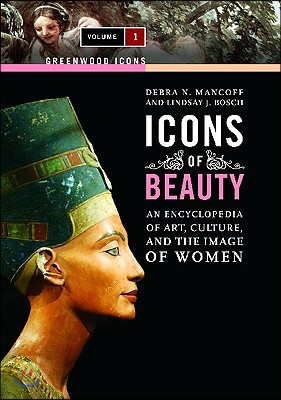 Icons of Beauty: Trailblazing Activists of the Civil Rights Movement [2 Volumes]